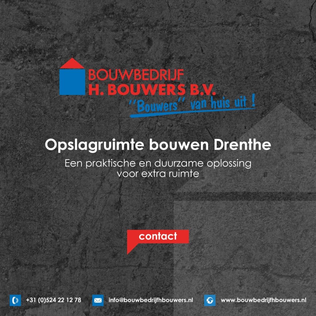 Opslagruimte bouwen Drenthe